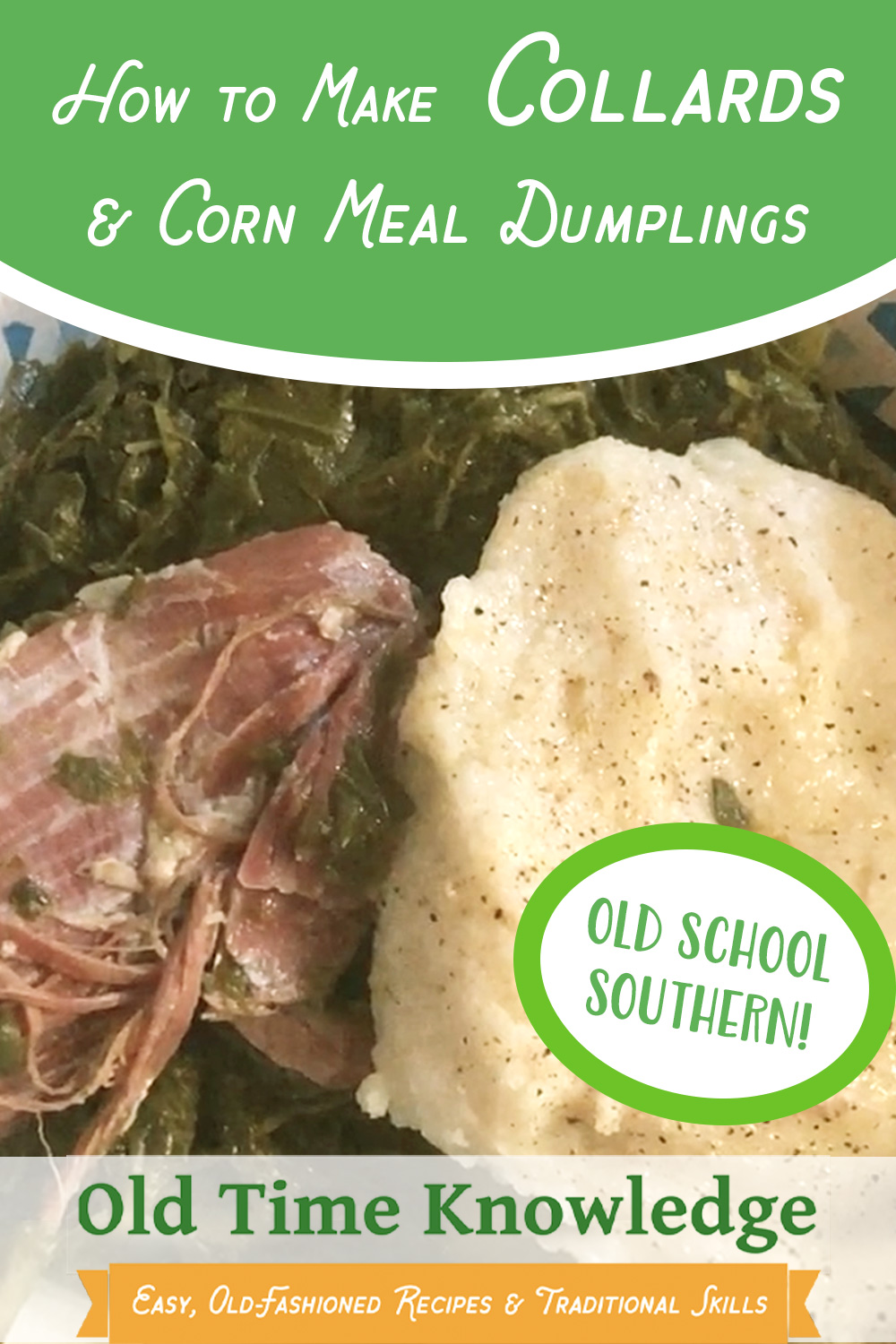 How to make Collards with Corn Meal Dumplings